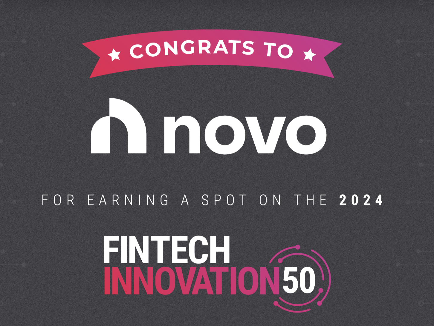 Novo Named to 2024 Fintech Innovation 50 for Small Business Financial Platform
