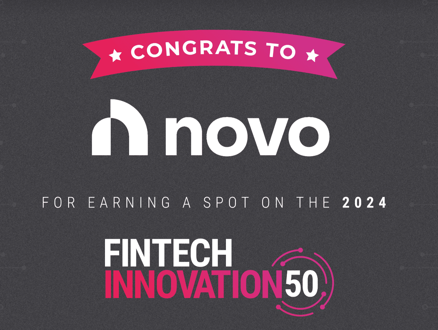Novo Named to 2024 Fintech Innovation 50 for Small Business Financial Platform